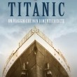 “Titanic: un viaggio che non dimenticherete” “Titanic: un viaggio che non dimenticherete”